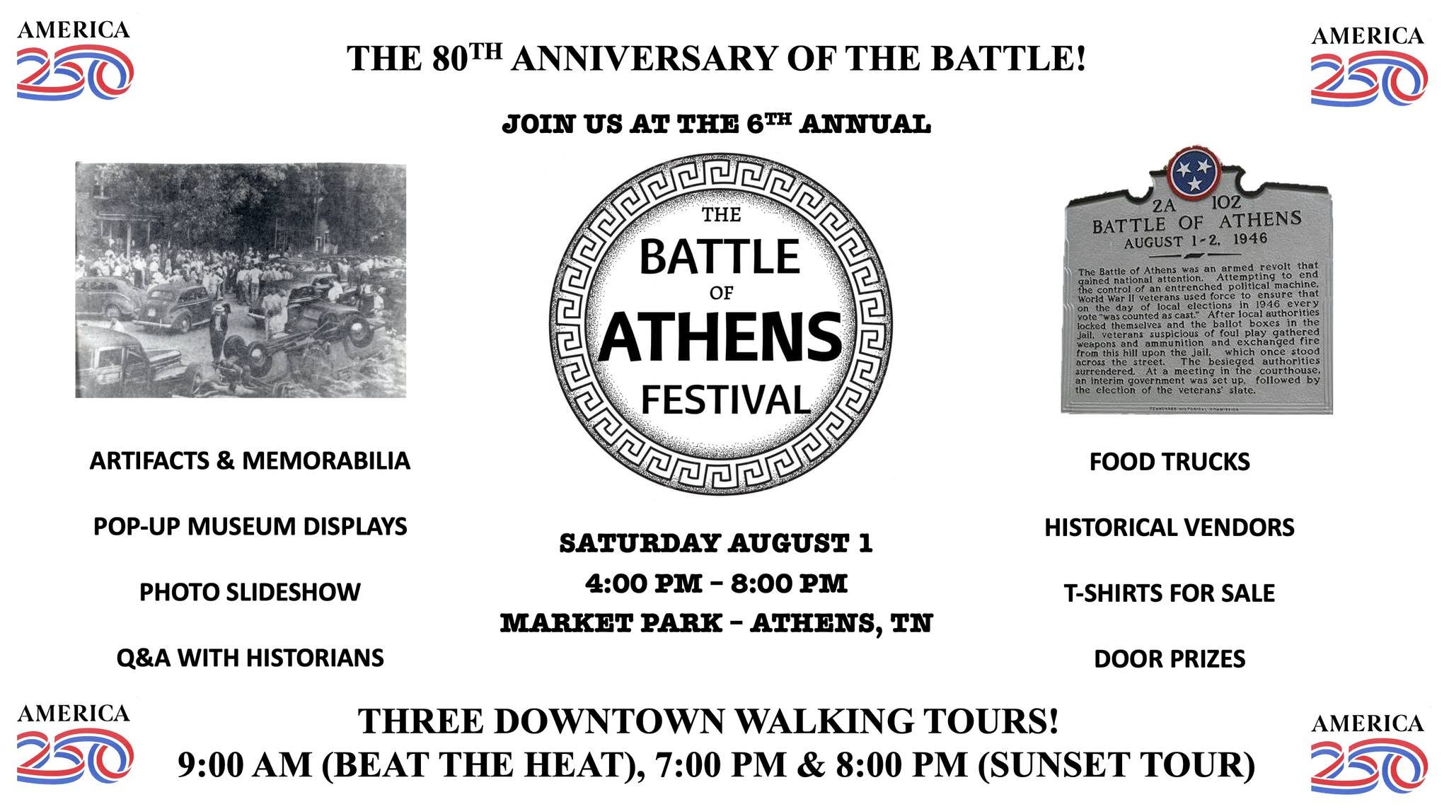 Battle of Athens Festival Flyer; includes 80th Anniversary event details, special museum displays, food, tours, and historical photos and plaque. Join us for this commemoration on August 1, 4-8 PM at Market Park, Athens, TN—with three downtown walking tours.