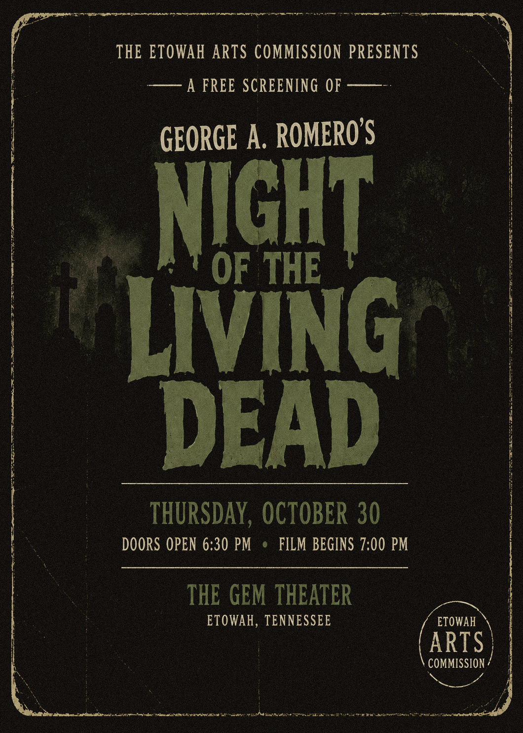 Dark poster for a free screening of Night of the Living Dead at The Gem Theater in Etowah, Tennessee, on Thursday, October 30. Doors open at 6:30 pm; film starts at 7:00 pm. Tombstones and trees loom in the background, setting a chilling tone for this eerie night at the Gem.