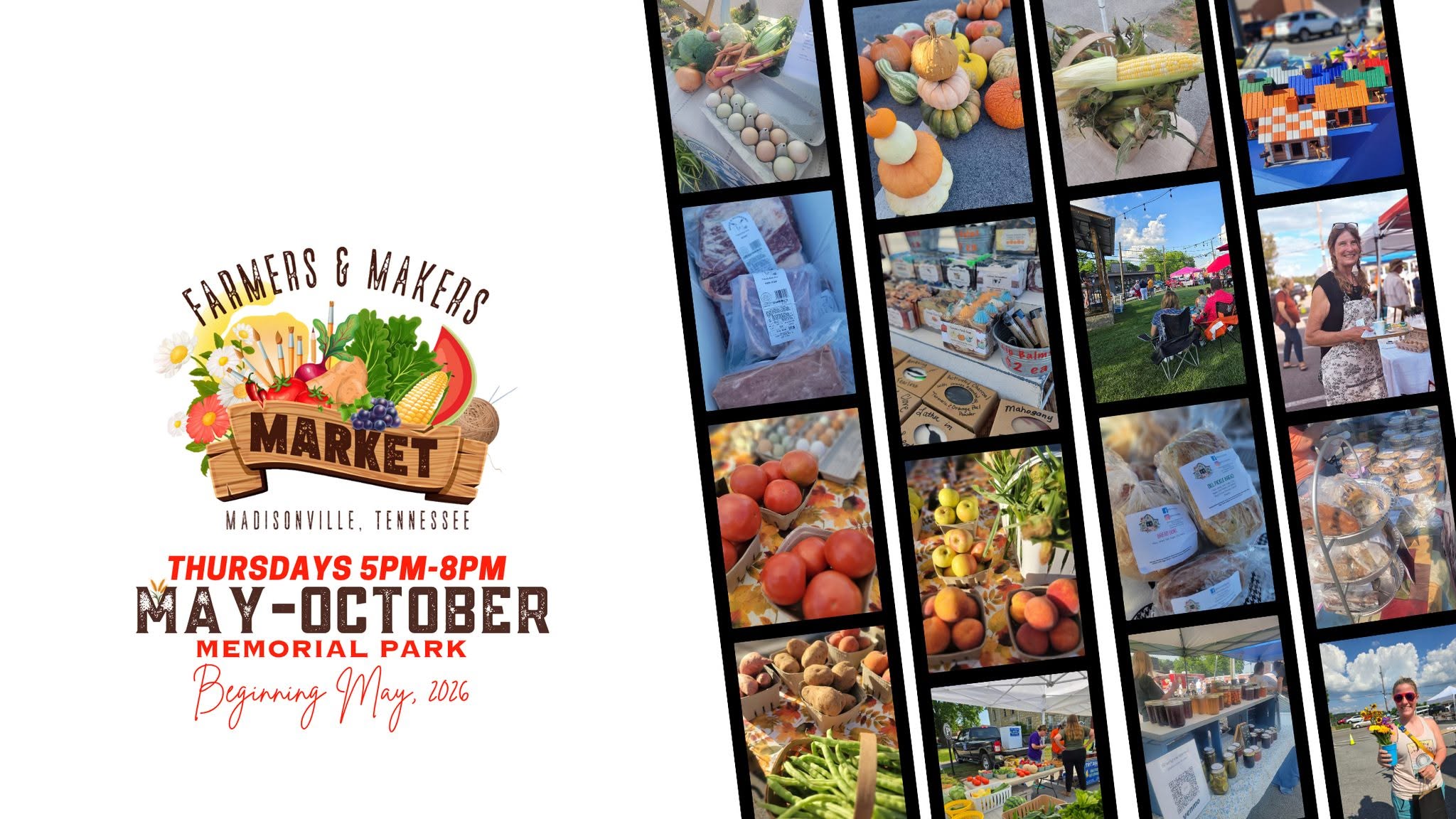 Flyer for the Madisonville Farmers & Makers Market held Thursdays from 5pm-8pm, May-October at Memorial Park, surrounded by a collage of market produce, goods, and visitors.